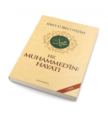 Hz. Muhammed’in Hayatı (S.A.V)