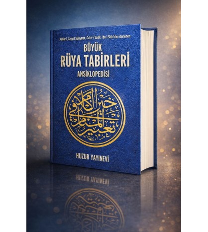 BÜYÜK RÜYA TABİRLERİ ANSİKLOPEDİSİ